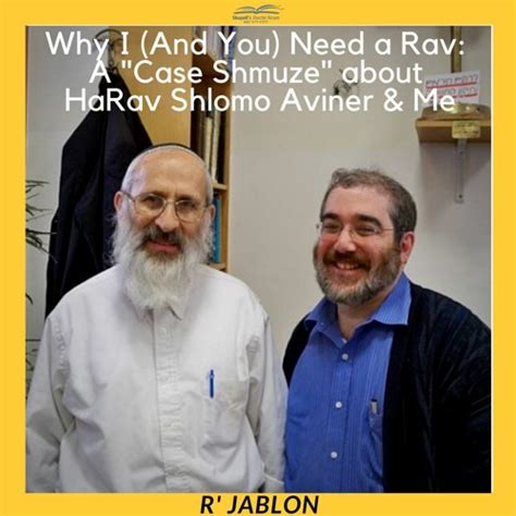 Having A Rav Darche Noam