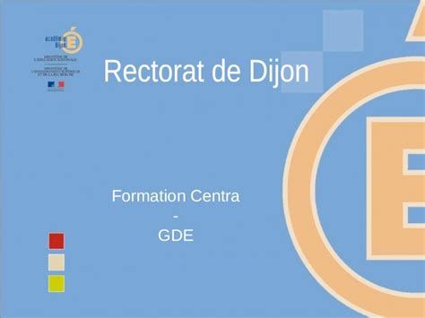 PPT Formation Centra GDE 2 Plan présentation du fonctionnement