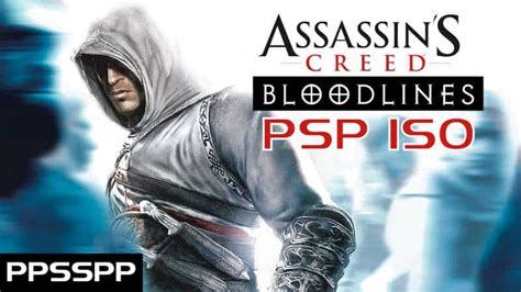 Assassin S Creed Bloodlines PSP ISO File Highly Compressed Demogist