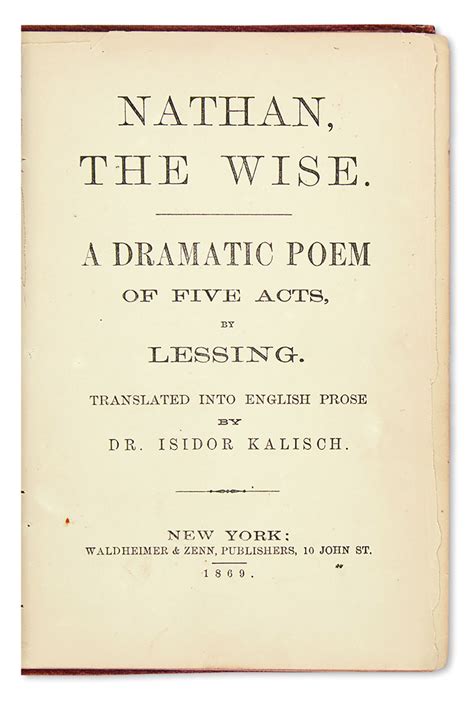 Nathan The Wise A Dramatic Poem Of Five Acts By Lessing Translated Into English Prose By Dr