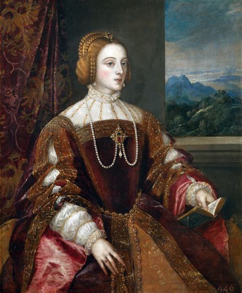 Laemperatrizisabeldeportugalportiziano History Of Royal Women