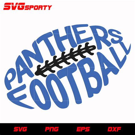Panthers Football Svg Nfl Svg Eps Dxf Png Digital File Svg Sporty