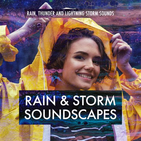 Rain And Storm Soundscapes Album By Rain Thunder And Lightning Storm