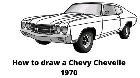 How To Draw A Muscle Car In 2 Minutes 1970 Chevy Chevelle Youtube