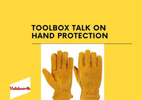 Hand Protection Toolbox Talk