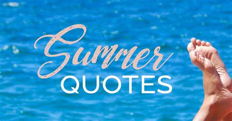 100 Best Summer Quotes To Inspire Fun Vibes Every Day Louisem