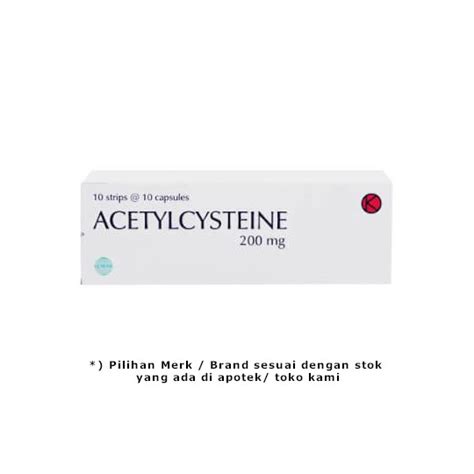 Acetylcysteine 200 Mg 10 Kapsul Kegunaan Efek Samping Dosis Dan