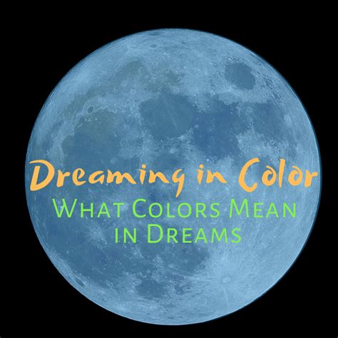 Dreaming In Color What These 8 Common Colors Symbolize In Dreams