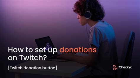 How To Set Up Donations On Twitch Twitch Donation Button