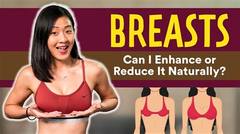 Watch Breasts Can I Enhance Or Reduce It Naturally Facts About