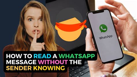 Read A Whatsapp Message Without The Sender Knowing Fast Easy Ways