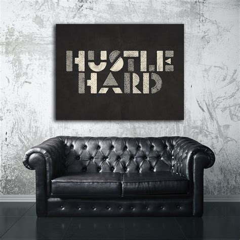 Hustle Hard Hustle Wall Art Canvas Cultures