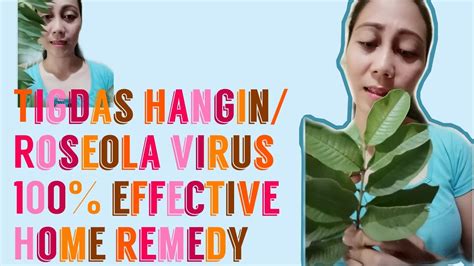 100 Effective Home Remedy For Tigdas Hanginroseola Virus Ka Khie Tv