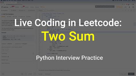 Leetcode Problem Two Sum Python Live Coding Explanations