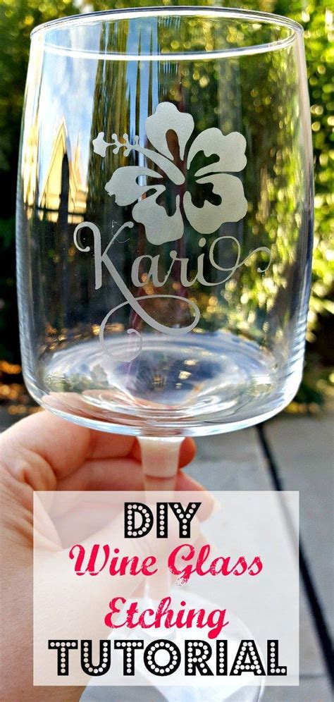 diy etched glass easy step by step tutorial glass etching wine glass crafts diy wine glasses