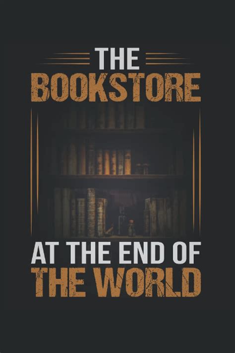 THE BOOKSTORE AT THE END OF THE WORLD Book Reading Notebook For Rating