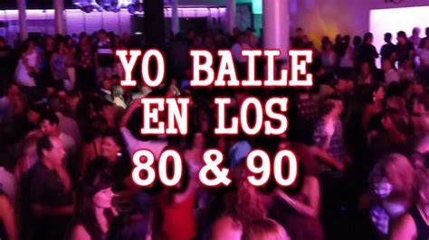 Yo Baile En Los 80 Y 90 Domingo 1 De Abril Club Space Youtube