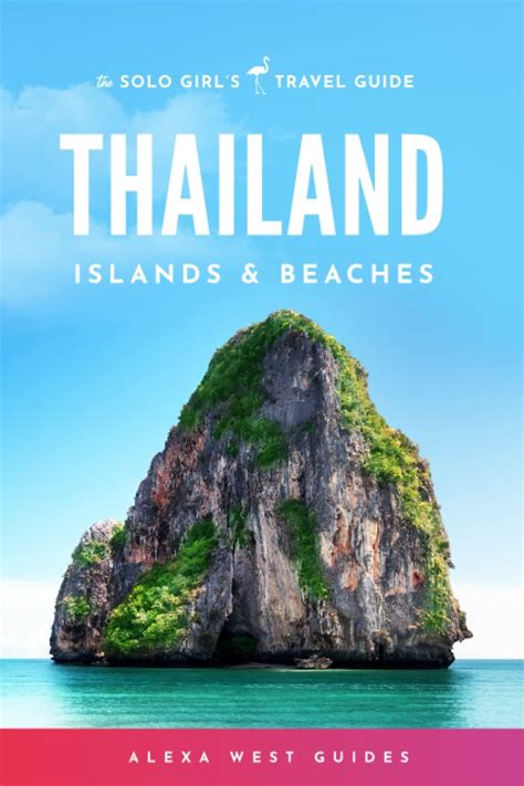 Thailand Islands And Beaches The Solo Girl S Travel Guide Review Asia Book Thailand