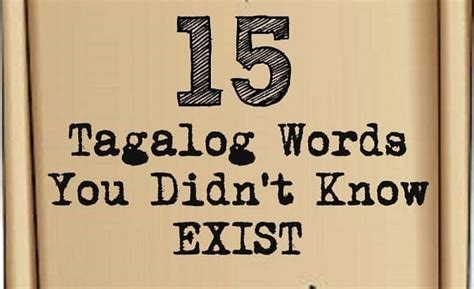 15 Tagalog Words You Didnt Know Exist