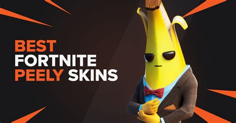 Fortnites Finest Peely Banana Skins