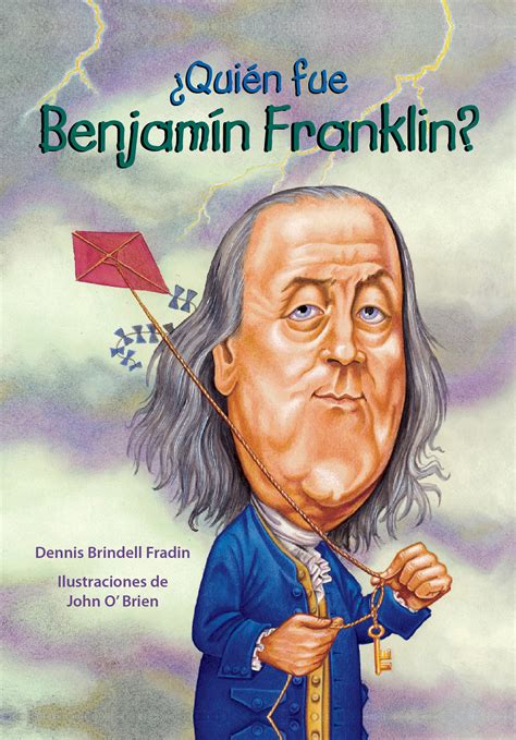 ¿Quién fue Benjamín Franklin?