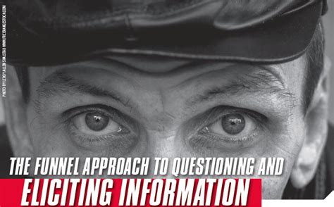 The Funnel Approach To Questioning And Eliciting Information