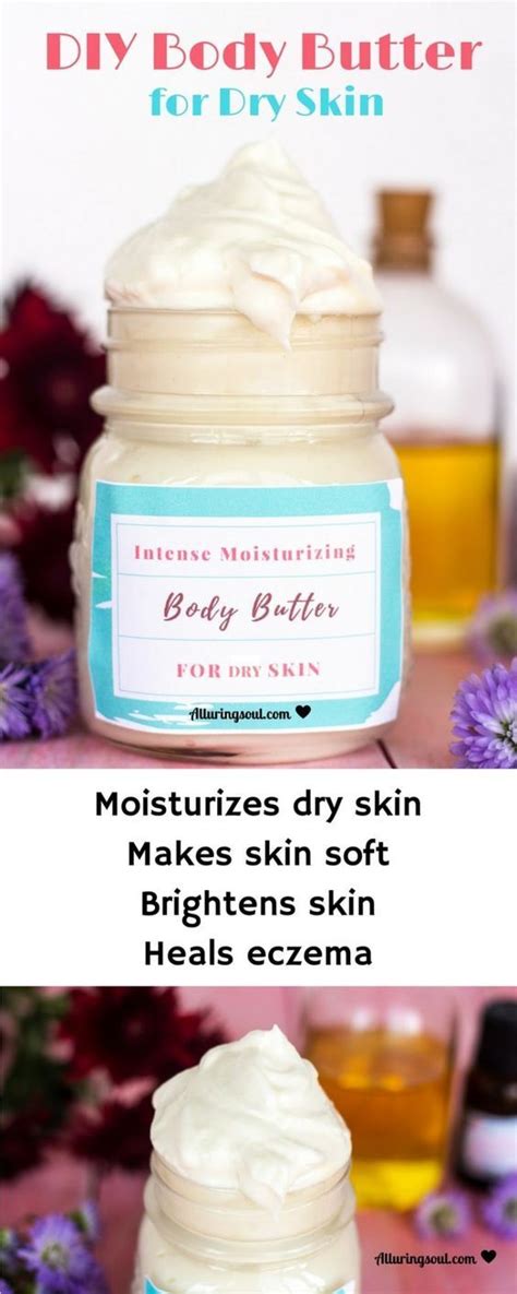 Diy Intense Moisturizing Body Butter For Dry Skin Alluring Soul