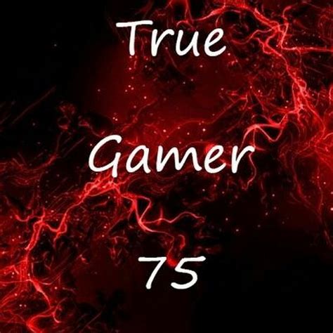 True Gamer 75 Youtube