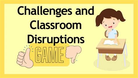 Challenges And Disruptions In The Classroompptx