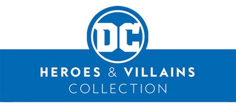 Dc Heroes And Villains Collection Hachette Partworks