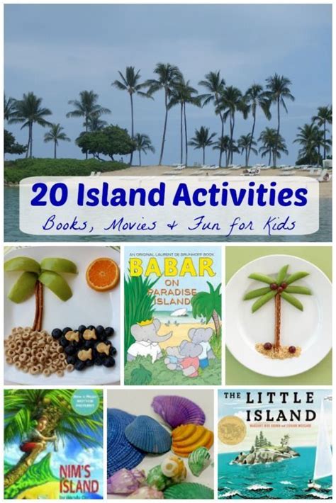 20 Fun Island Activities For Kids Activities For Kids Fun Indoor