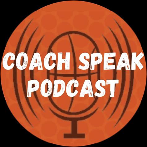 Coach Speak A Prep Hoops Podcast