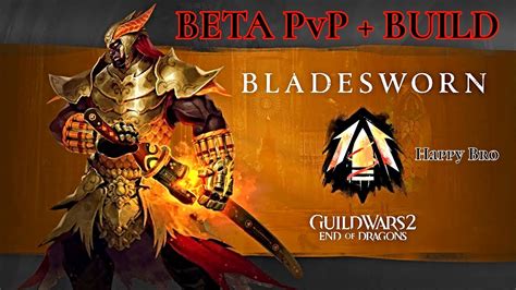 Guild Wars 2 Pvp Bladesworn Eod Pvp Build Youtube