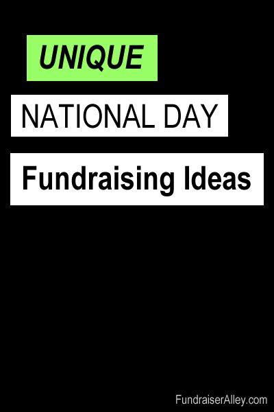 Unique National Day Fundraising Ideas Fundraiser Alley