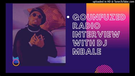 qounfuzed interview with dj mbale and speaks about his relationship with seh calaz youtube