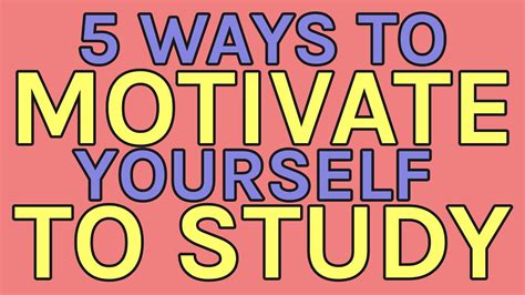 5 Ways To Motivate Yourself To Study Youtube