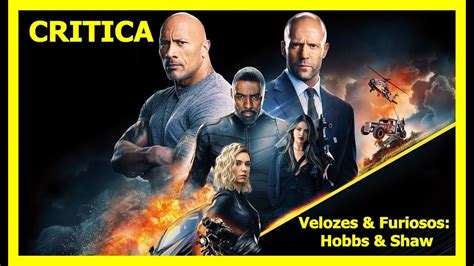 O primeiro longa foi um espetáculo. Velozes e Furiosos: Hobbs e Shaw - 2019 (Critica do Filme ...