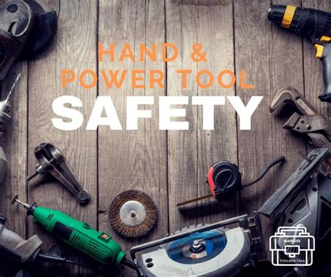 Toolbox Talk Hand And Power Tool Safety Garco Construction