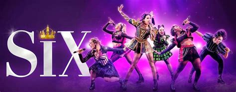 Six The Musical Will Come To Canterbury Dartford And Bromley As Part