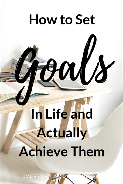 How To Set Goals In Life And Actually Achieve Them Setting Goals