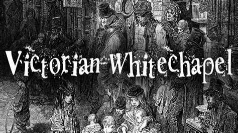 Victorian Whitechapel Working Class 19th Century Street Life Youtube