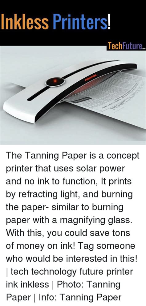 Inkless Printers Tech Future The Tanning Paper Is A Concept Printer