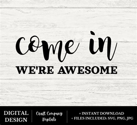 Come In Were Awesome Svg Png  Funny Welcome Mat Svg Etsy