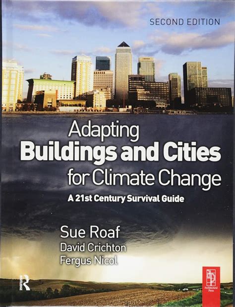 Adapting Buildings And Cities For Climate Change