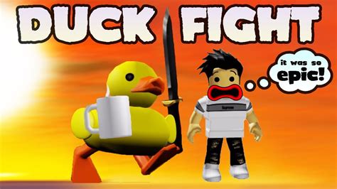 Duck Fight Roblox It Was So Epic Youtube
