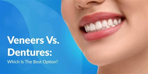 Veneers Vs Dentures Which Is The Best Option La Dental Clinic