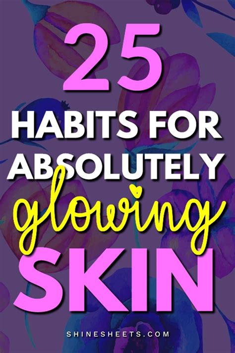 25 Things To Do For Good Skin | ShineSheets | Good skin, Skin, Habits ...