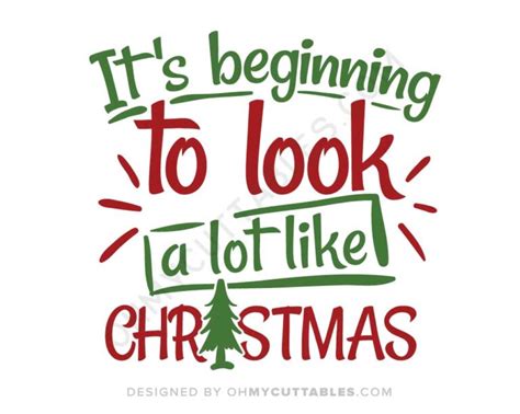 It S Beginning To Look A Lot Like Christmas Svg Free File Design Ohmycuttables