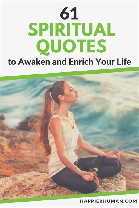 61 Spiritual Quotes To Awaken And Enrich Your Life Happier Human