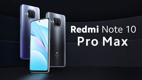 Xiaomi Redmi Note 10 Pro Max Release In March 2021 Mediaray